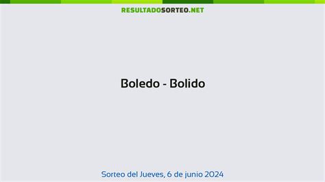 bolido 9pm|Boledo Bolido. Sorteo del día 24 de junio de 2024.